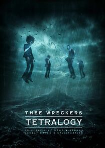 Watch Thee Wreckers Tetralogy (Short 2020)