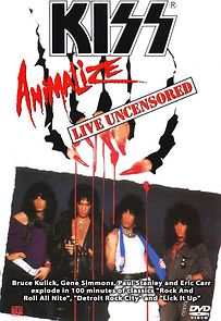 Watch KISS: Animalize Live Uncensored