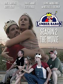 Watch Lumber Baron: Season Two - The Movie