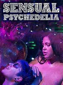 Watch Sensual Psychedelia