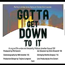 Watch Gotta Get Down to It