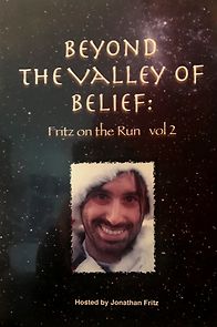 Watch Beyond the Valley of Belief Volume 2: Fritz on the Run