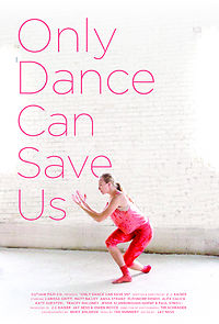 Watch Only Dance Can Save Us