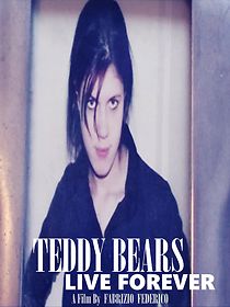 Watch Teddy Bears Live Forever