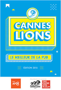 Watch Les Lions de Cannes 2015: Le meilleur de la pub