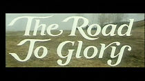 Watch The Road to Glory