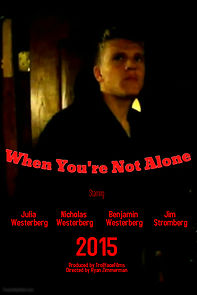 Watch When You're Not Alone