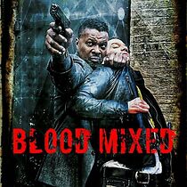 Watch Blood Mixed