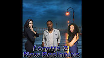 Watch Loretta 2 New Beginning
