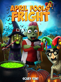 Watch April Fools Fright