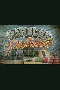 Watch Paredes pintadas
