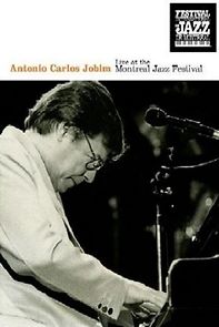Watch Antonio Carlos Jobim: Live at the Montreal Jazz Festival