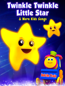 Watch Twinkle Twinkle Little Star & More Kids Songs (Bob the Train)