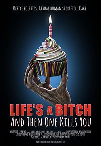 Watch Life's A Bitch and then One Kills You