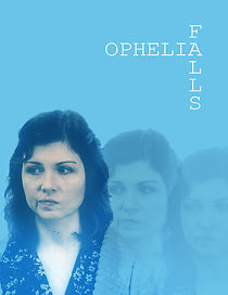Watch Ophelia Falls