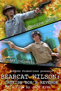 Watch BearCat Wilson: Catfish Bob's Revenge