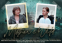 Watch Mother & Wild