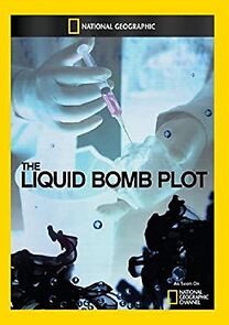 Watch The Liquid Bomb Plot