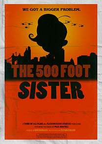 Watch The 500 Foot Sister