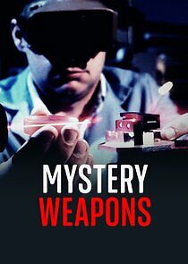 Watch Mystery Weapons