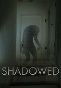 Watch Shadowed (Short 2020)