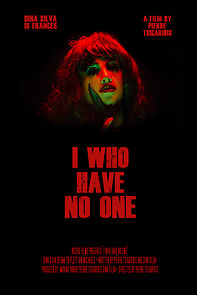 Watch I Who Have No One (Short 2019)