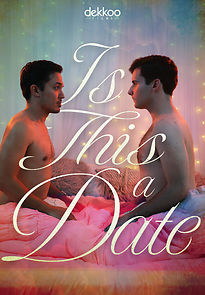 Watch Is This a Date (Short 2019)