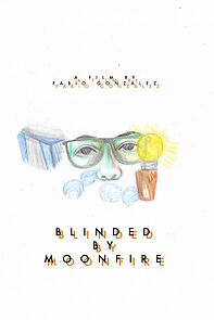 Watch Blinded by Moonfire (Short 2019)