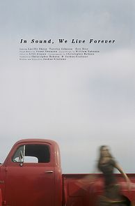 Watch In Sound, We Live Forever (Short 2018)