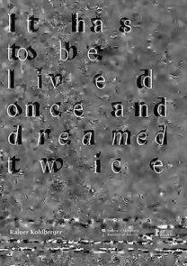 Watch It has to be lived once and dreamed twice (Short 2019)