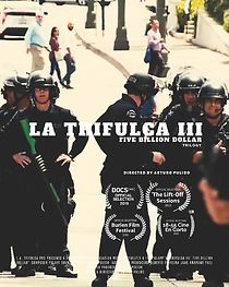 Watch La Trifulca III. Five Billion Dollar. A Trilogy (Short 2019)