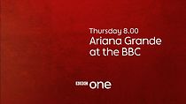 Watch Ariana Grande at the BBC