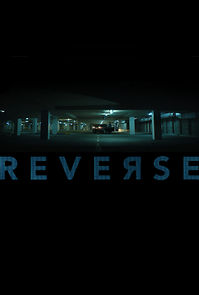 Watch Reverse (Short 2018)