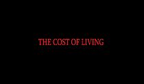 Watch The Cost of Living (Short 2018)