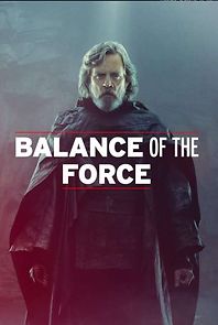 Watch Balance of The Force