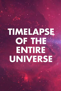 Watch Timelapse of the Entire Universe