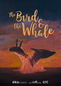 Watch The Bird & The Whale (Short 2018)