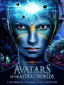 Watch Avatars of the Astral Worlds