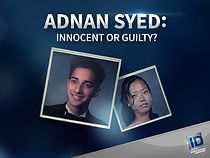 Watch Adnan Syed: Innocent or Guilty?