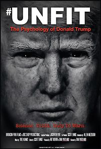 Watch Unfit: The Psychology of Donald Trump