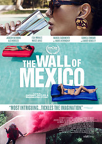 Watch The Wall of Mexico