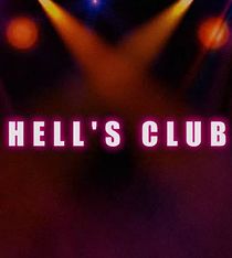 Watch Hell's Club