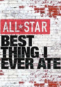 Watch All-Star Best Thing I Ever Ate