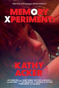 Watch Memory Xperiment: Kathy Acker (Short 2019)