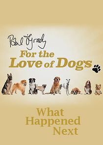 Watch Paul O'Grady For the Love of Dogs: What Happened Next