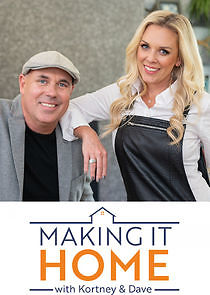 Watch Making It Home with Kortney and Dave