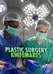 Watch Plastic Surgery Knifemares