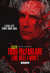 Watch Todd McFarlane: Like Hell I Won't