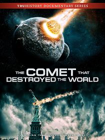 Watch The Comet That Destroyed the World
