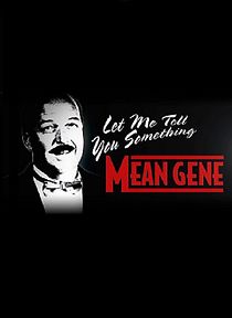 Watch WWE: Let Me Tell You Something Mean Gene